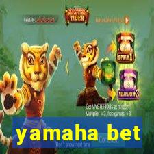 yamaha bet